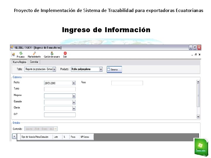 Proyecto de Implementación de Sistema de Trazabilidad para exportadoras Ecuatorianas Ingreso de Información 