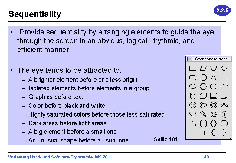 2. 2. 6 Sequentiality • „Provide sequentiality by arranging elements to guide the eye