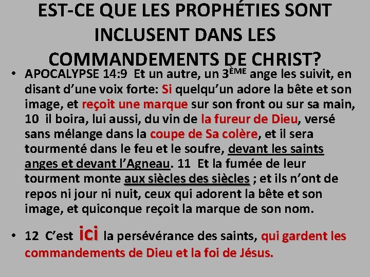 EST-CE QUE LES PROPHÉTIES SONT INCLUSENT DANS LES COMMANDEMENTS DE CHRIST? ÈME • APOCALYPSE