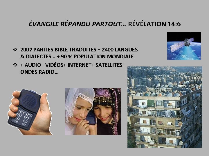ÉVANGILE RÉPANDU PARTOUT… RÉVÉLATION 14: 6 v 2007 PARTIES BIBLE TRADUITES + 2400 LANGUES