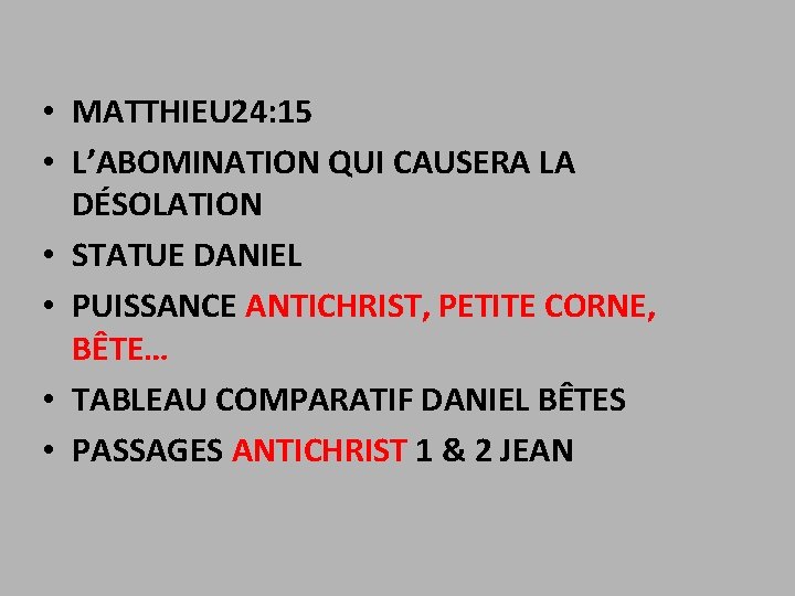  • MATTHIEU 24: 15 • L’ABOMINATION QUI CAUSERA LA DÉSOLATION • STATUE DANIEL