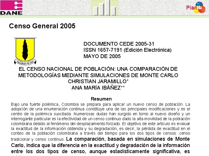 Censo General 2005 DOCUMENTO CEDE 2005 -31 ISSN 1657 -7191 (Edición Electrónica) MAYO DE
