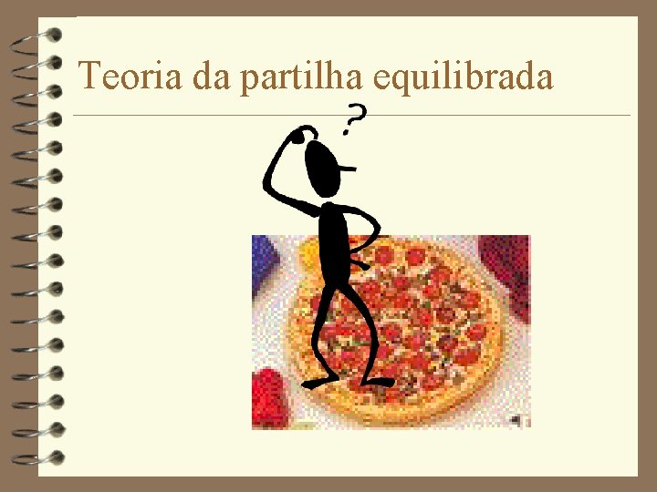 Teoria da partilha equilibrada 