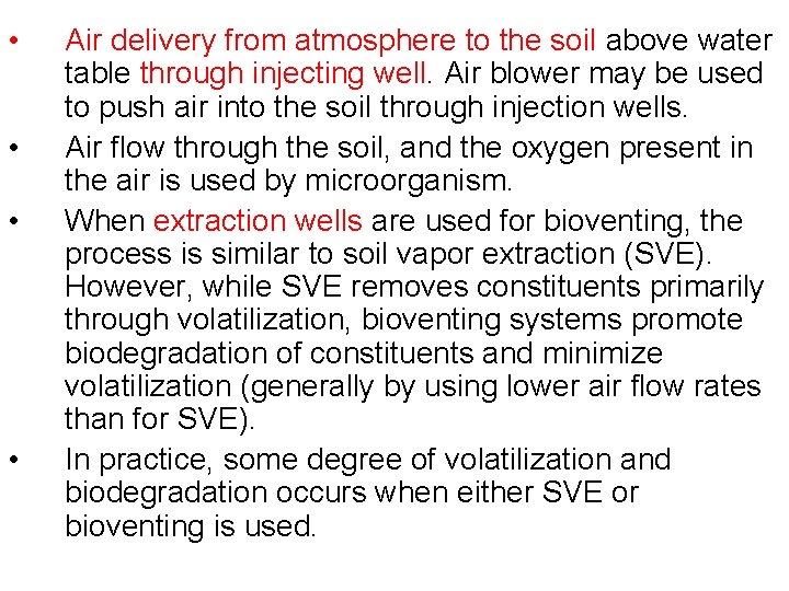  • • Air delivery from atmosphere to the soil above water table through