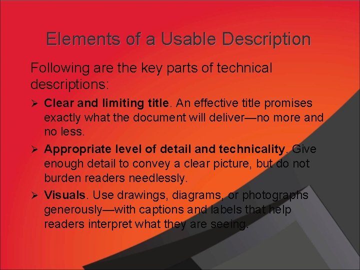 Elements of a Usable Description Following are the key parts of technical descriptions: Ø