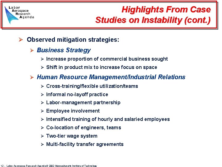 Highlights From Case Studies on Instability (cont. ) Ø Observed mitigation strategies: Ø Business