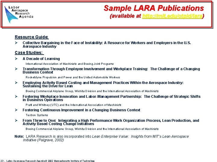 Sample LARA Publications (available at http: //mit. edu/ctpid/lara) Resource Guide: Ø Collective Bargaining in