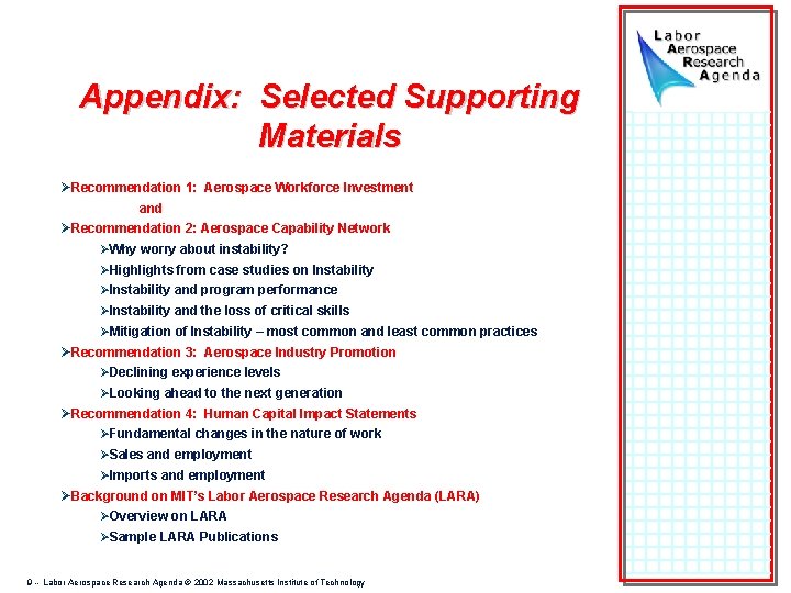 Appendix: Selected Supporting Materials ØRecommendation 1: Aerospace Workforce Investment and ØRecommendation 2: Aerospace Capability
