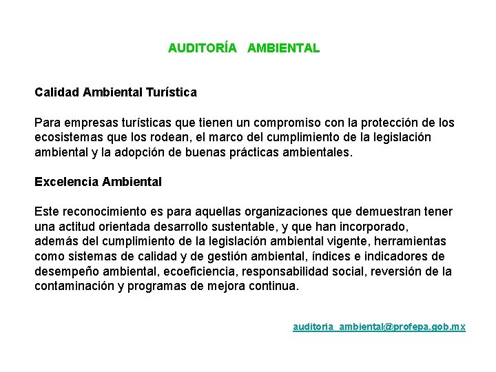 AUDITORÍA AMBIENTAL Calidad Ambiental Turística Para empresas turísticas que tienen un compromiso con la