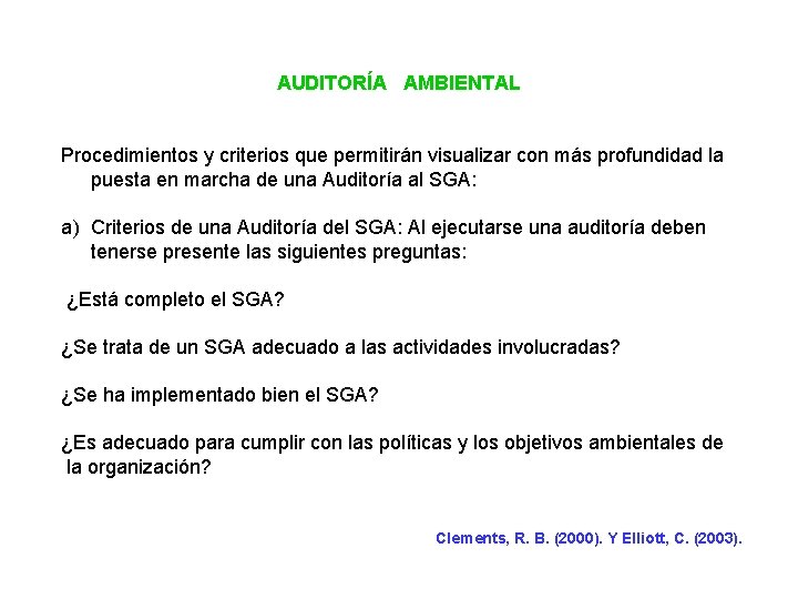 AUDITORÍA AMBIENTAL Procedimientos y criterios que permitirán visualizar con más profundidad la puesta en