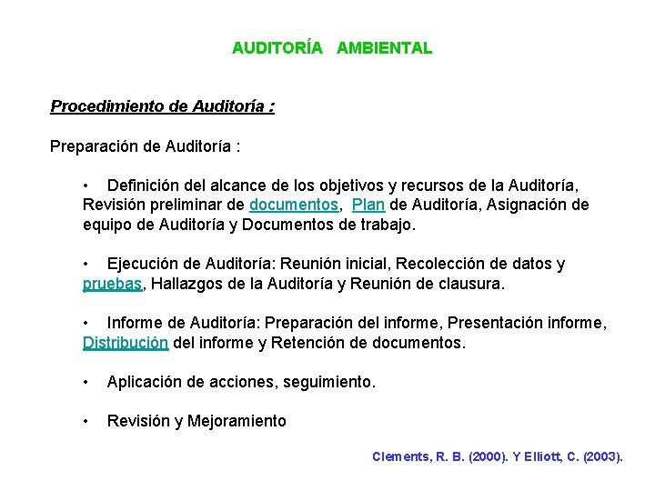 AUDITORÍA AMBIENTAL Procedimiento de Auditoría : Preparación de Auditoría : • Definición del alcance