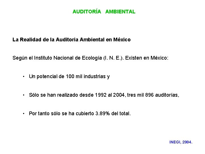 AUDITORÍA AMBIENTAL La Realidad de la Auditoria Ambiental en México Según el Instituto Nacional