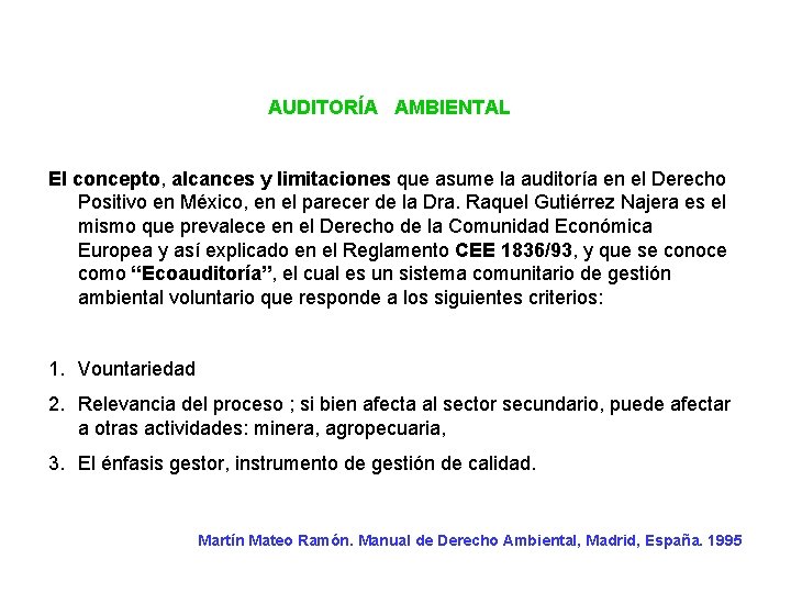 AUDITORÍA AMBIENTAL El concepto, alcances y limitaciones que asume la auditoría en el Derecho