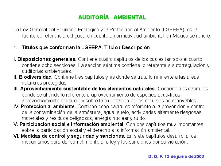 AUDITORÍA AMBIENTAL La Ley General del Equilibrio Ecológico y la Protección al Ambiente (LGEEPA),