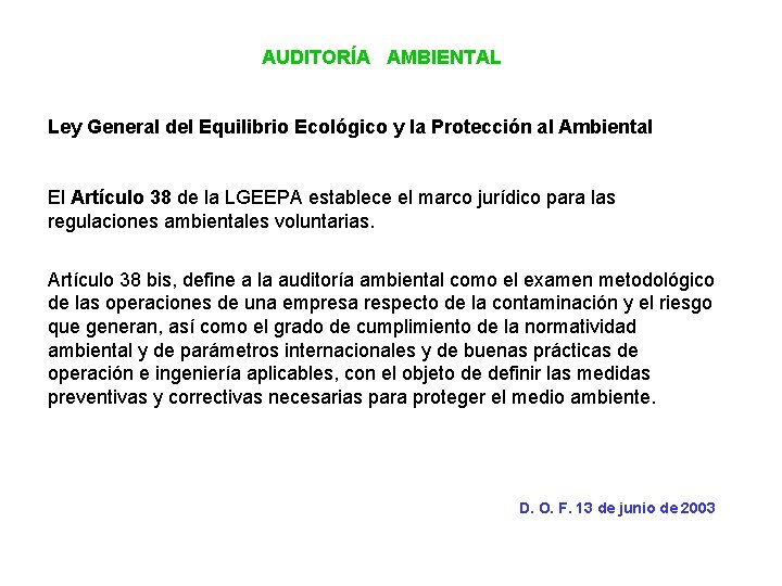 AUDITORÍA AMBIENTAL Ley General del Equilibrio Ecológico y la Protección al Ambiental El Artículo