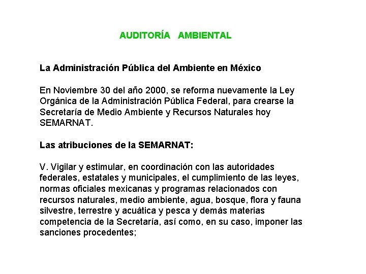 AUDITORÍA AMBIENTAL La Administración Pública del Ambiente en México En Noviembre 30 del año