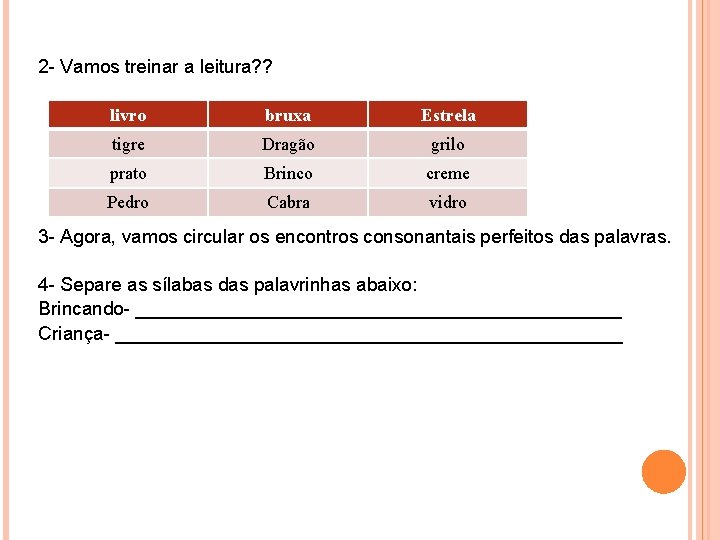 2 - Vamos treinar a leitura? ? livro bruxa Estrela tigre Dragão grilo prato