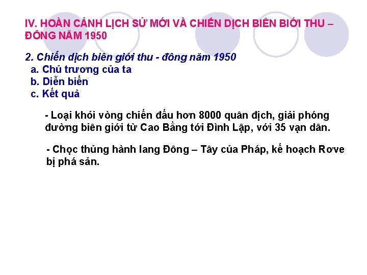 IV. HOÀN CẢNH LỊCH SỬ MỚI VÀ CHIẾN DỊCH BIÊN BIỚI THU – ĐÔNG