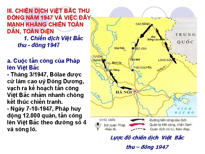 III. CHIẾN DỊCH ViỆT BẮC THU ĐÔNG NĂM 1947 VÀ VIỆC ĐẨY MẠNH KHÁNG