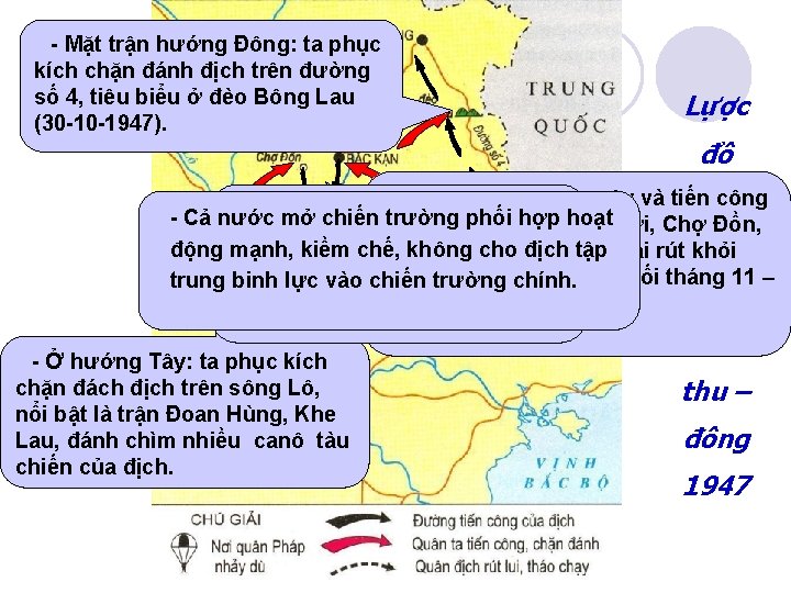 l- Mặt trận hướng Đông: ta phục kích chặn đánh địch trên đường số