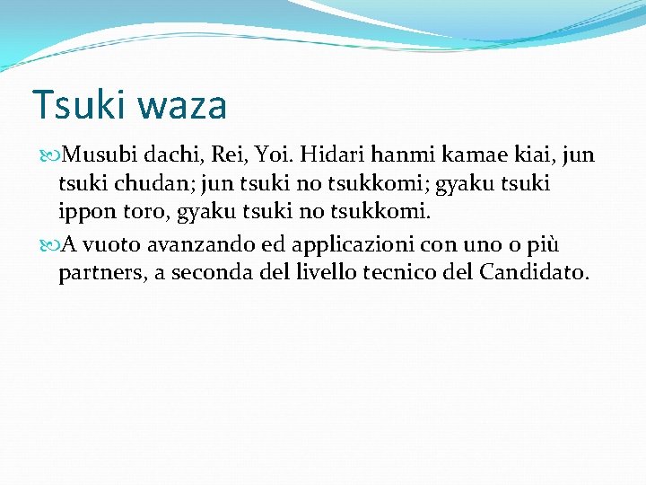 Tsuki waza Musubi dachi, Rei, Yoi. Hidari hanmi kamae kiai, jun tsuki chudan; jun