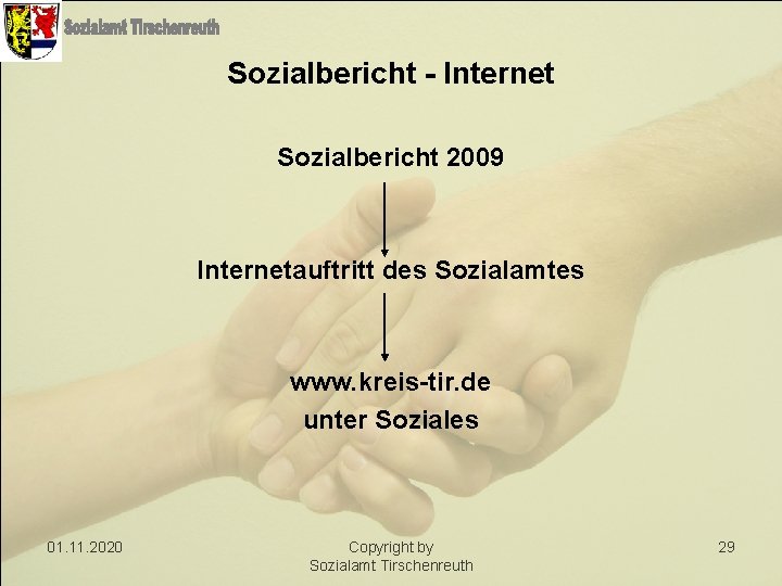 Sozialbericht - Internet Sozialbericht 2009 Internetauftritt des Sozialamtes www. kreis-tir. de unter Soziales 01.