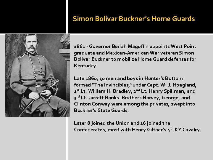 Simon Bolivar Buckner’s Home Guards 1861 - Governor Beriah Magoffin appoints West Point graduate