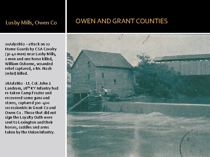 Lusby Mills, Owen Co 20 July 1862 – attack on 22 Home Guards by