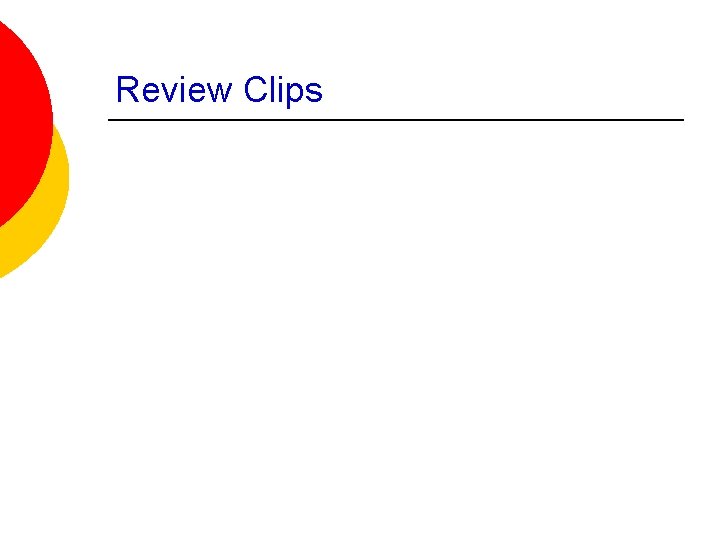 Review Clips 
