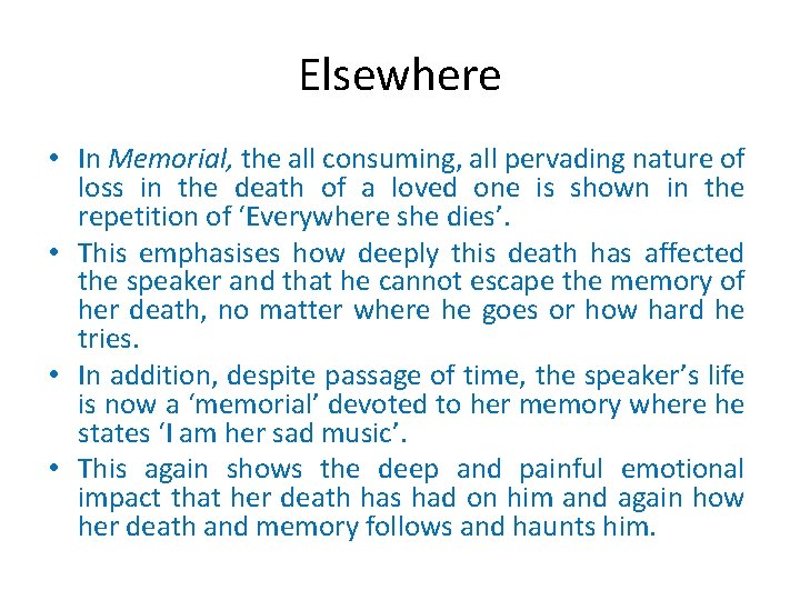 Elsewhere • In Memorial, the all consuming, all pervading nature of loss in the