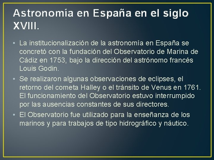 Astronomía en España en el siglo XVIII. • La institucionalización de la astronomía en