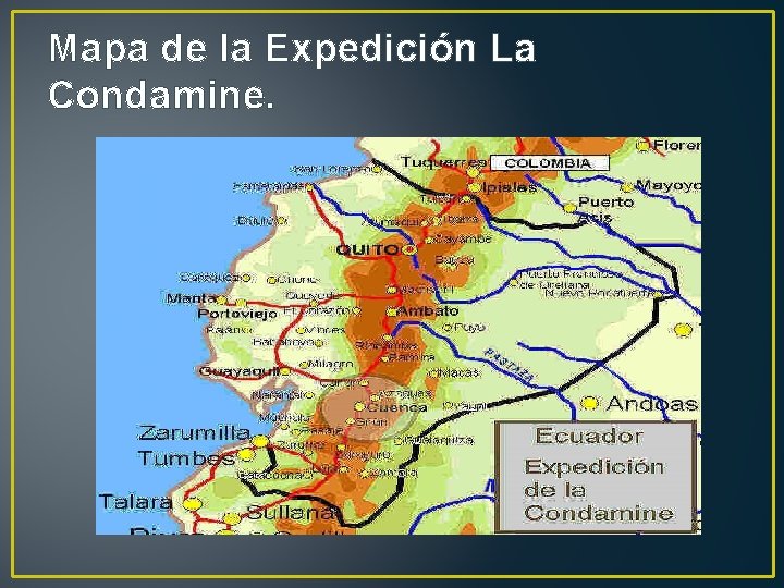 Mapa de la Expedición La Condamine. 