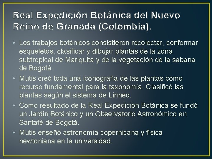 Real Expedición Botánica del Nuevo Reino de Granada (Colombia). • Los trabajos botánicos consistieron