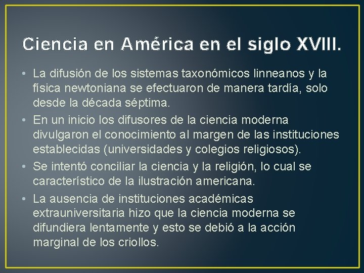 Ciencia en América en el siglo XVIII. • La difusión de los sistemas taxonómicos