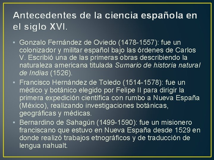 Antecedentes de la ciencia española en el siglo XVI. • Gonzalo Fernández de Oviedo