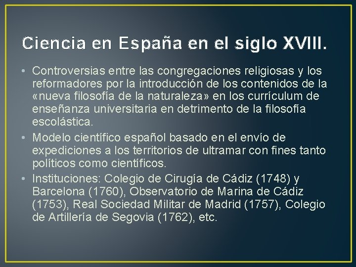 Ciencia en España en el siglo XVIII. • Controversias entre las congregaciones religiosas y