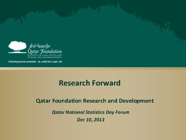 Research Forward Qatar Foundation Research and Development Qatar National Statistics Day Forum Dec 10,