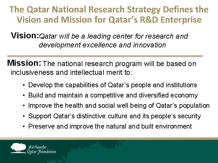 The Qatar National Research Strategy Defines the Vision and Mission for Qatar’s R&D Enterprise