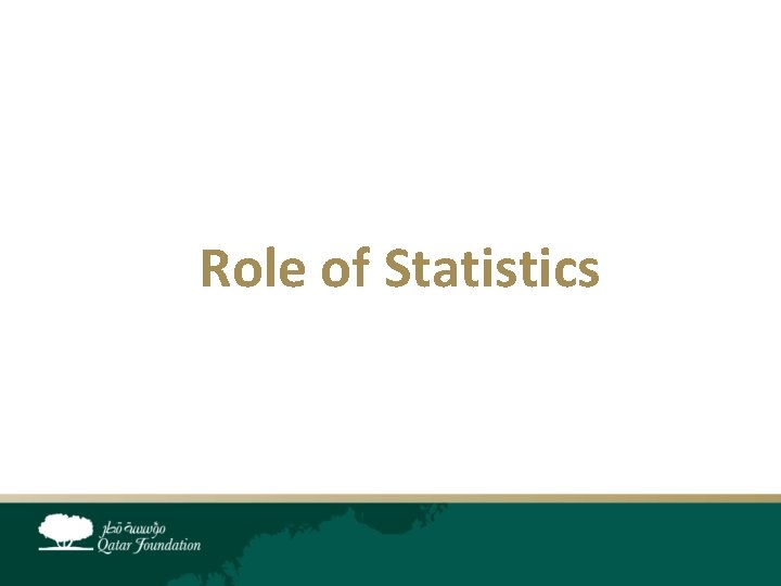 Role of Statistics 