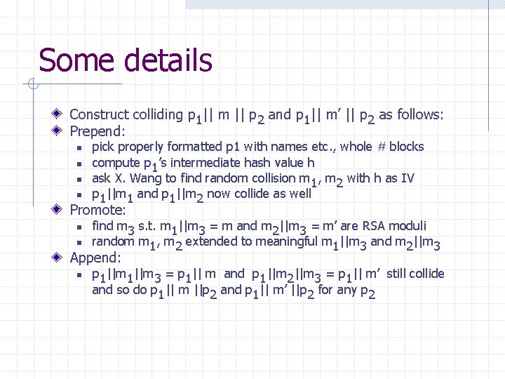 Some details Construct colliding p 1|| m || p 2 and p 1|| m’