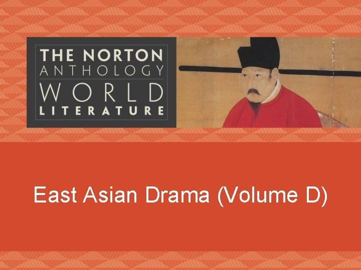 East Asian Drama (Volume D) 