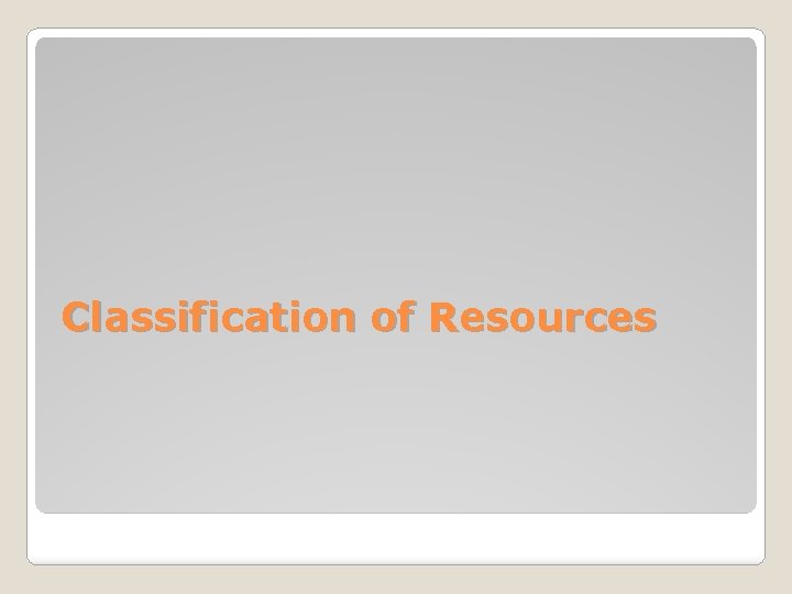 Classification of Resources 