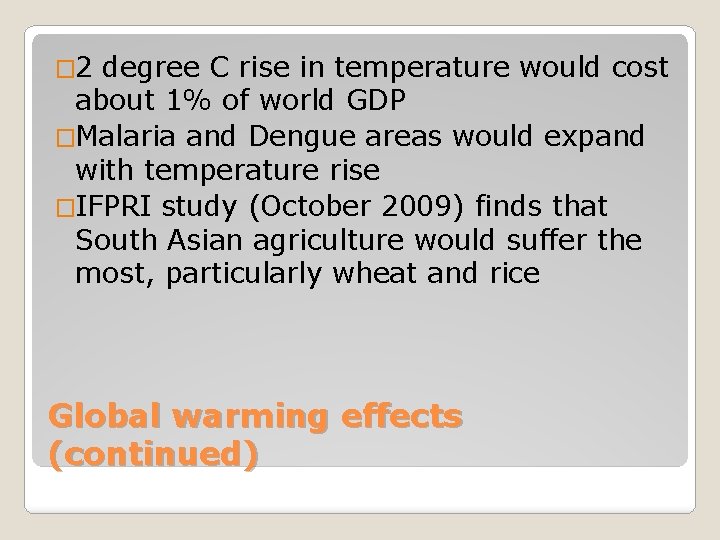 � 2 degree C rise in temperature would cost about 1% of world GDP