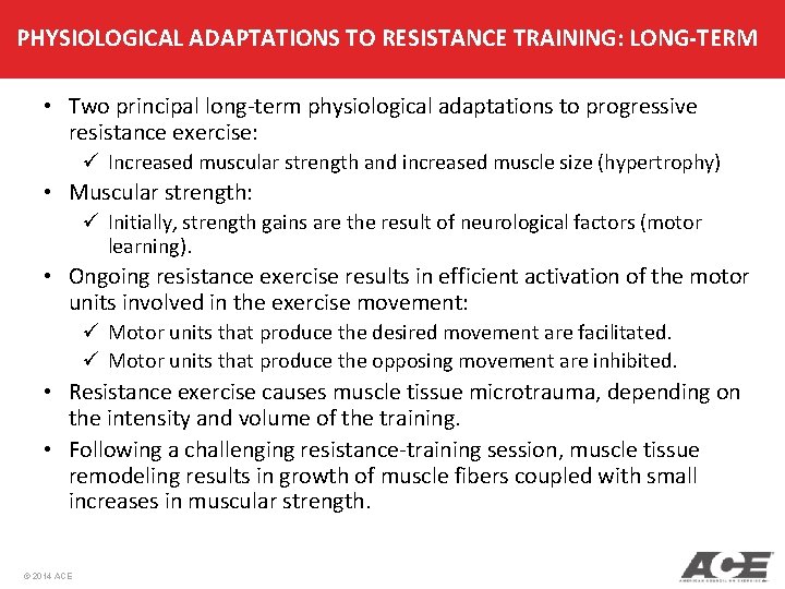 PHYSIOLOGICAL ADAPTATIONS TO RESISTANCE TRAINING: LONG-TERM • Two principal long-term physiological adaptations to progressive PHYSIOLOGICAL ADAPTATIONS TO RESISTANCE TRAINING: LONG-TERM • Two principal long-term physiological adaptations to progressive