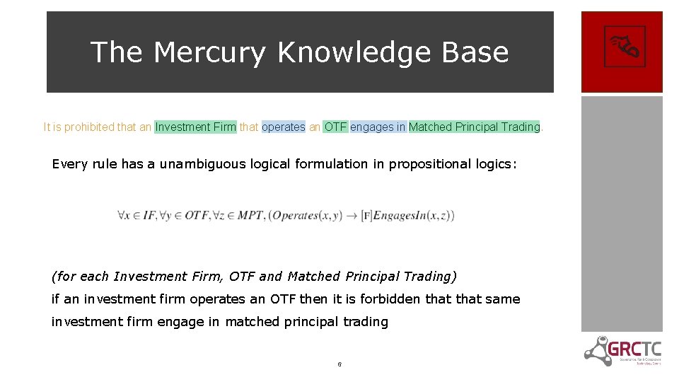 The Mercury Knowledge Base It is prohibited that an Investment Firm that operates an