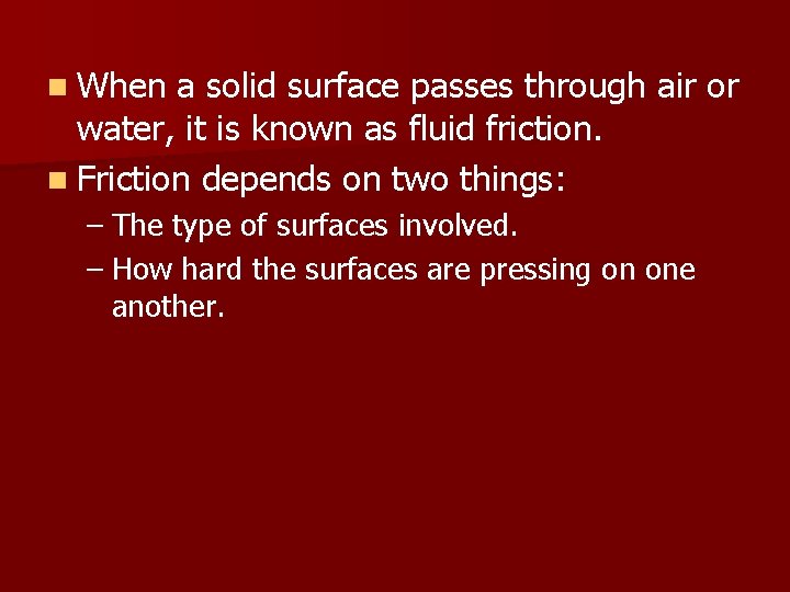 n When a solid surface passes through air or water, it is known as