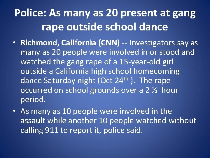Police: As many as 20 present at gang rape outside school dance • Richmond,