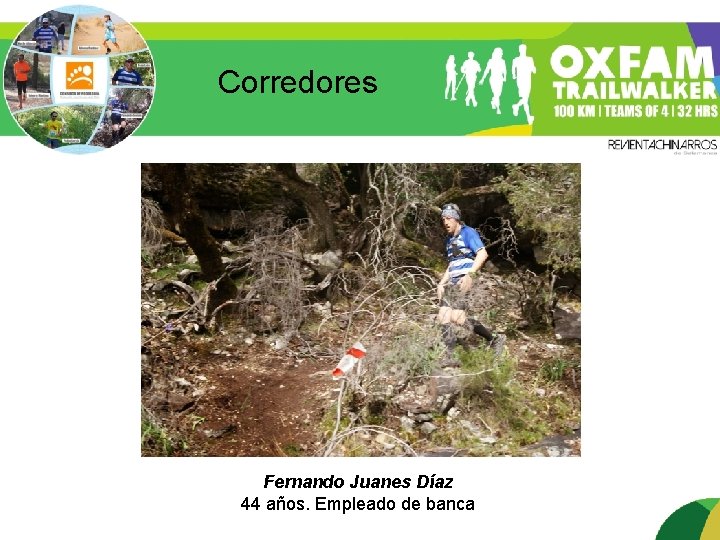 Corredores Fernando Juanes Díaz 44 años. Empleado de banca 