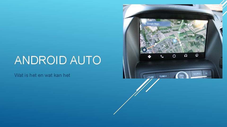 ANDROID AUTO Wat is het en wat kan het 