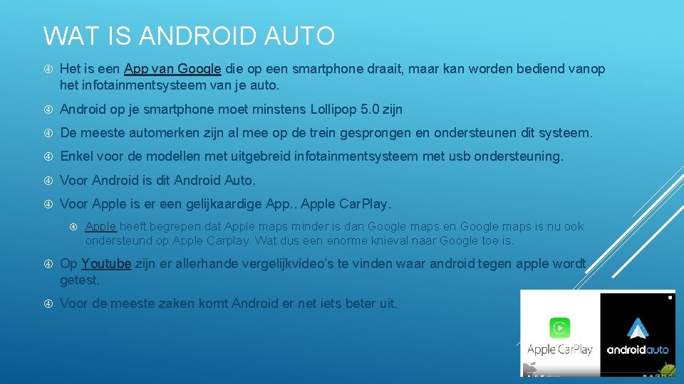 WAT IS ANDROID AUTO Het is een App van Google die op een smartphone